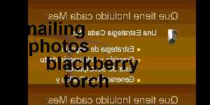 emailing photos blackberry torch