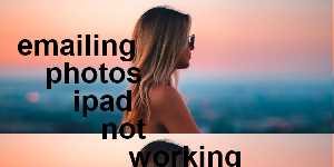 emailing photos ipad not working
