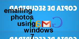 emailing photos using windows 7