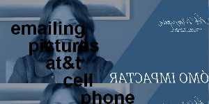 emailing pictures at&t cell phone