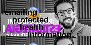 emailing protected health information