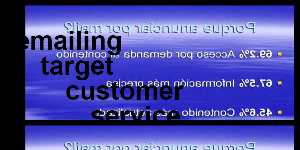 emailing target customer service