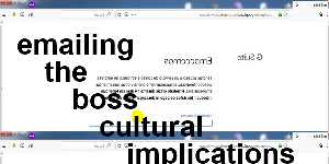 emailing the boss cultural implications of media choice