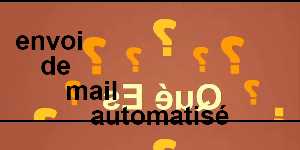 envoi de mail automatisé