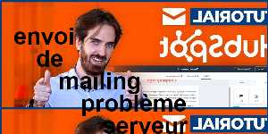 envoi de mailing problème serveur