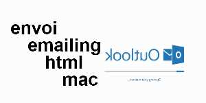envoi emailing html mac