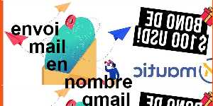 envoi mail en nombre gmail