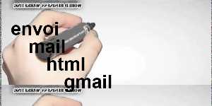 envoi mail html gmail