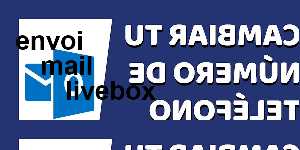 envoi mail livebox