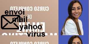 envoi mail yahoo virus