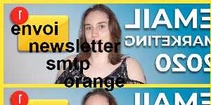 envoi newsletter smtp orange