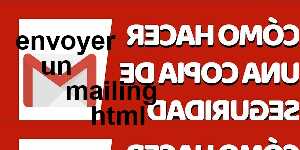 envoyer un mailing html