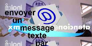 envoyer un message texte par email