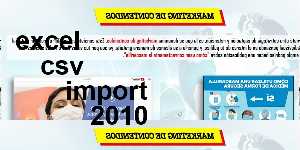 excel csv import 2010