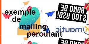 exemple de mailing percutant