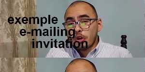 exemple e-mailing invitation