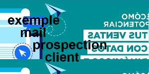exemple mail prospection client