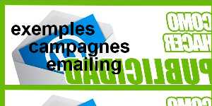 exemples campagnes emailing