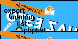 export mailing list phplist