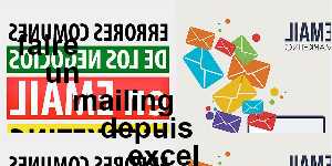 faire un mailing depuis excel