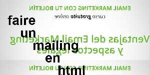 faire un mailing en html