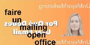 faire un mailing open office