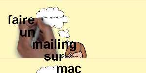 faire un mailing sur mac