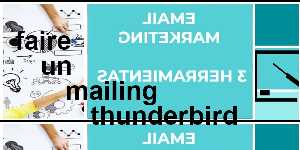 faire un mailing thunderbird