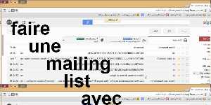 faire une mailing list avec mail