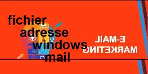 fichier adresse windows mail