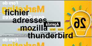 fichier adresses mozilla thunderbird