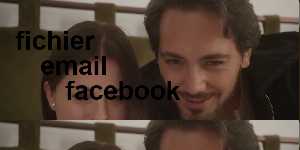 fichier email facebook