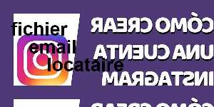 fichier email locataire