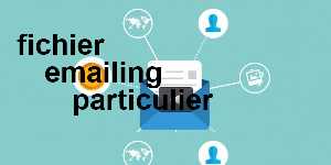 fichier emailing particulier