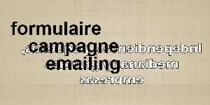 formulaire campagne emailing