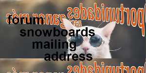 forum snowboards mailing address