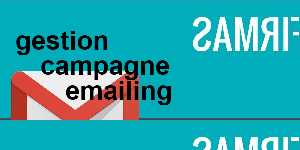 gestion campagne emailing