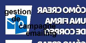 gestion de campagne emailing