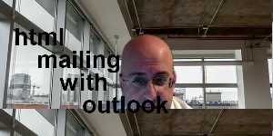 html mailing with outlook