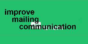 improve mailing communication