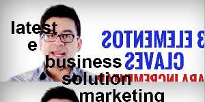 latest e business solution marketing