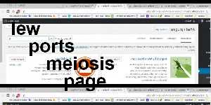 lew ports meiosis page