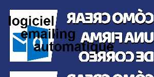 logiciel emailing automatique