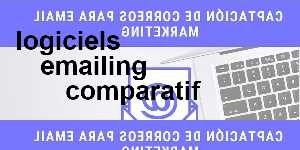 logiciels emailing comparatif