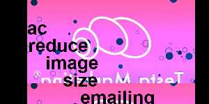 mac reduce image size emailing