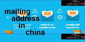 mailing address in china