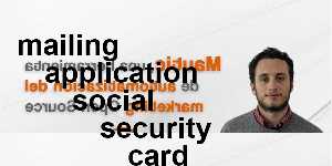 mailing application social security card