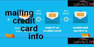 mailing credit card info