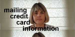 mailing credit card information