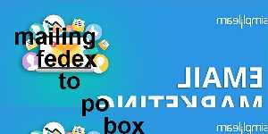 mailing fedex to po box